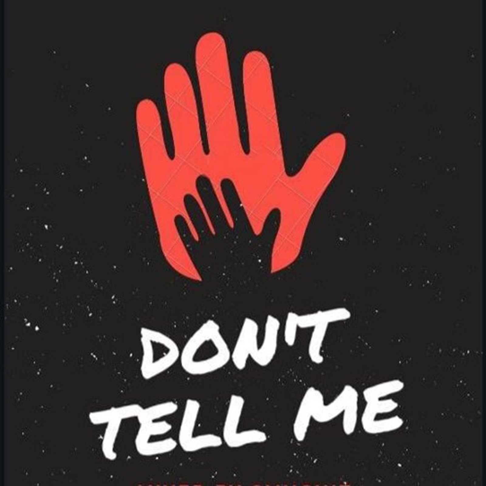 Don't Tell Me by Jefri King